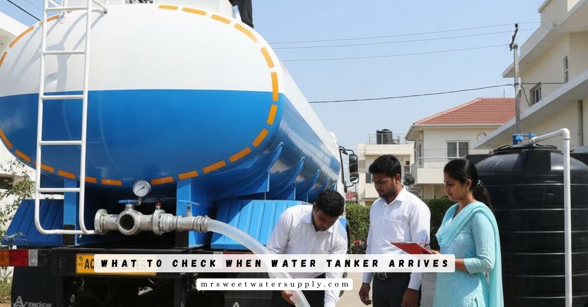 What to Check When Water Tanker Arrives